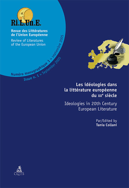 Ri.L.Un.E Les ideologies dans la litterature europeenne du XX siecle. Ideologies in 20th Century European Literature (n.1/2005)