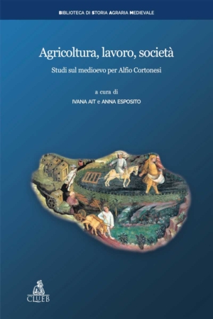 Agricoltura, lavoro, società, a cura di Ivana Ait, Anna Esposito