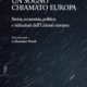 Un sogno chiamato Europa, di Mauro MaggioraniIntroduzione di Romano Prodi