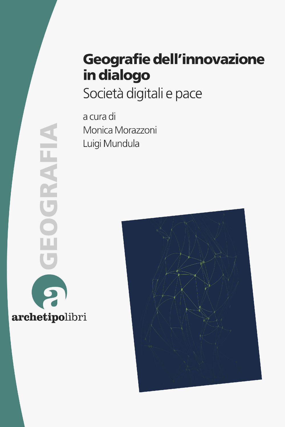 Geografie dell’innovazione in dialogo