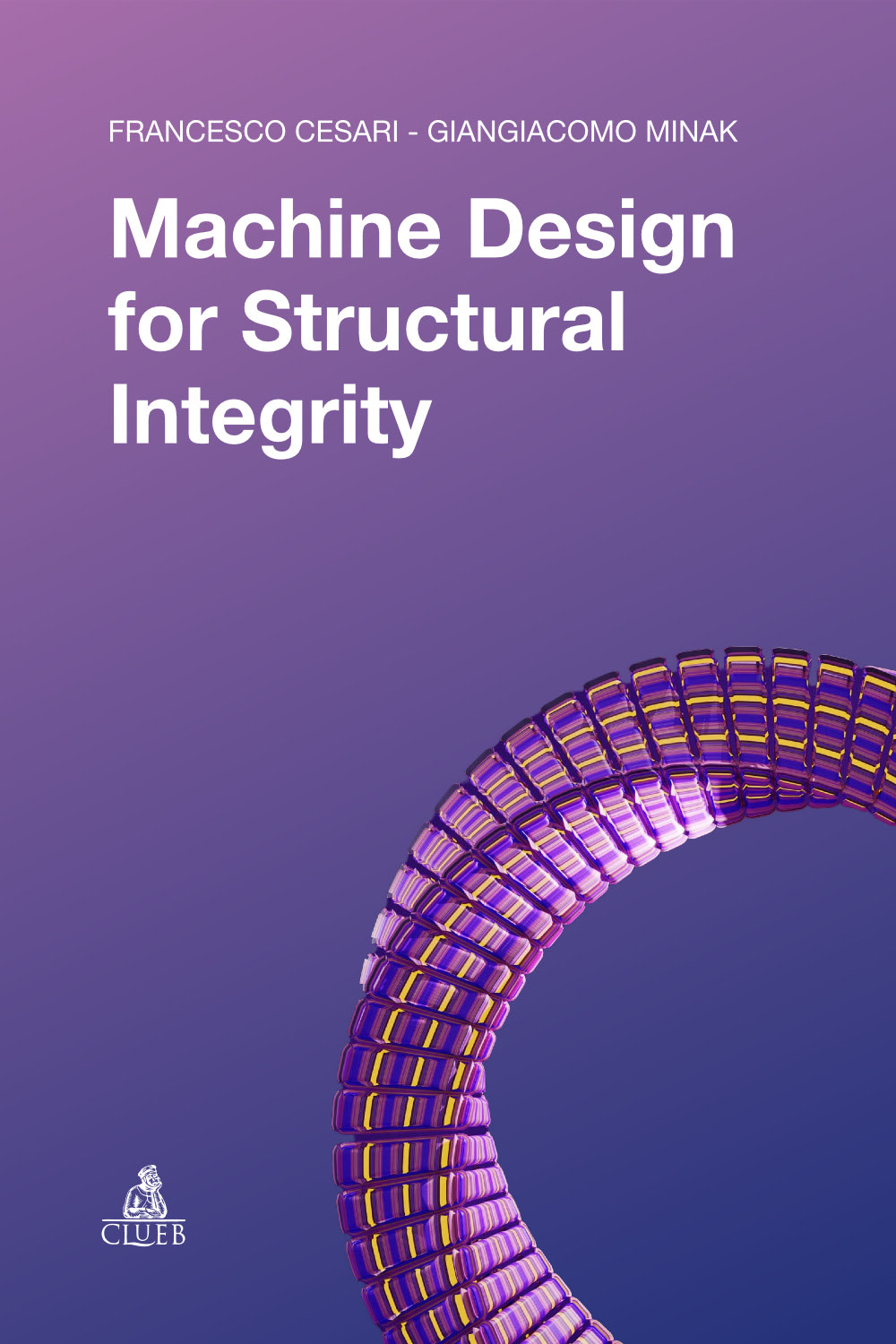 Machine Design for Structural Integrity